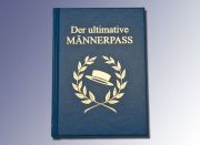 *Der ultimative Männerpass*