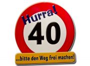 Riesenschild zum 40. Geburtstag